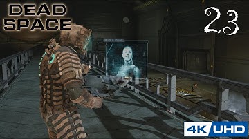 [4K] Dead Space - 100% Playthrough - Part 23 - BETRAYED! (XBOX SERIES X)