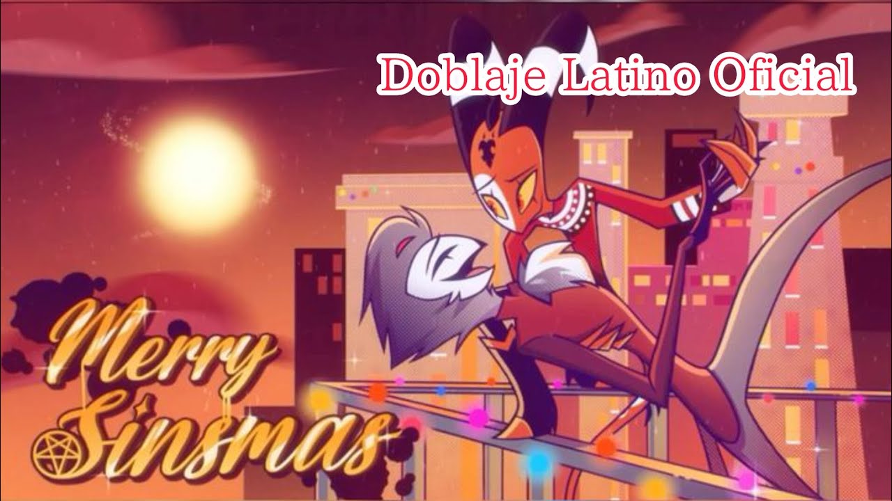 HELLUVA BOSS: Merry Sinsmas - Mi Pecavidad DOBLAJE LATINO OFICIAL 