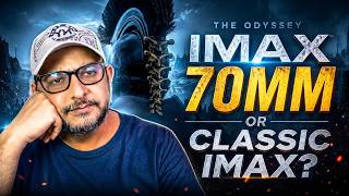 THE ODYSSEY: IMAX 70MM OR CLASSIC IMAX 🎬