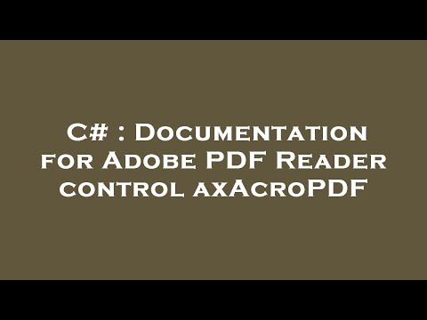 C# : Documentation for Adobe PDF Reader control axAcroPDF