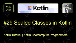 #29 Sealed Classes in kotlin  | Kotlin tutorial | Kotlin Bootcamp for programmers