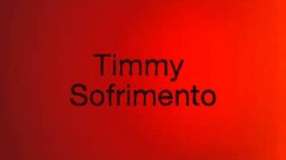 Video thumbnail of "Timmy - Sofrimento"