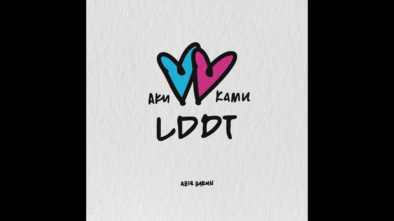 在 YouTube 上观看 LDDT - Aziz Harun (Official Audio) 在 YouTube 上观看 LDDT - Aziz Harun (Official Audio)
