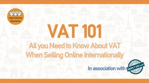 All you need to know about VAT as a cross border online seller