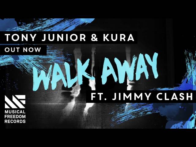 Tony Junior & KURA - Walk Away ft. Jimmy Clash (Official Visualizer) class=