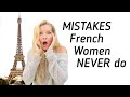 Fashion Mistakes French Women Do Not Make | Fashion Faux Pas to Avoid