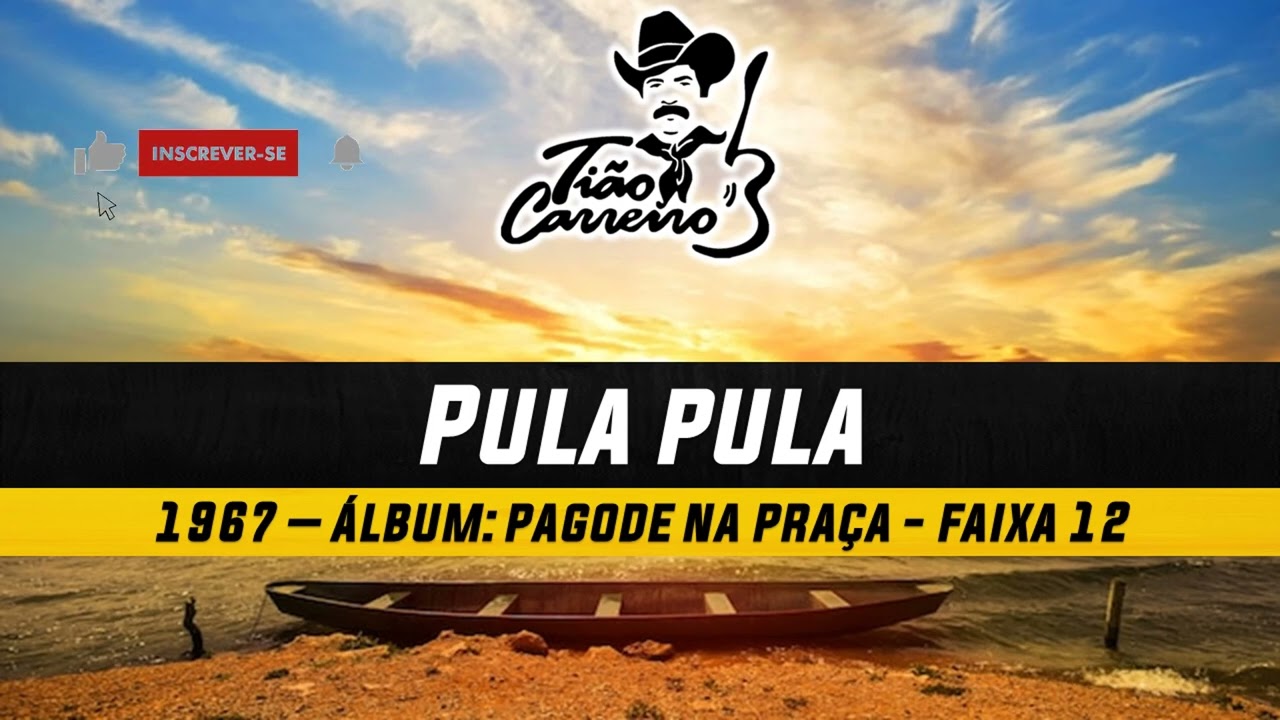 Watch Pula Pula - Tião Carreiro & Pardinho on YouTube Watch Pula Pula - Tião Carreiro & Pardinho on YouTube
