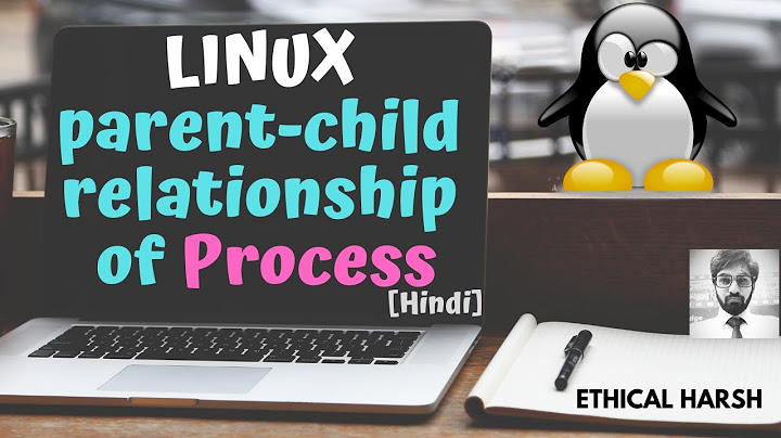 LINUX || PROCESS ID & PARENT PROCESS ID || HINDI
