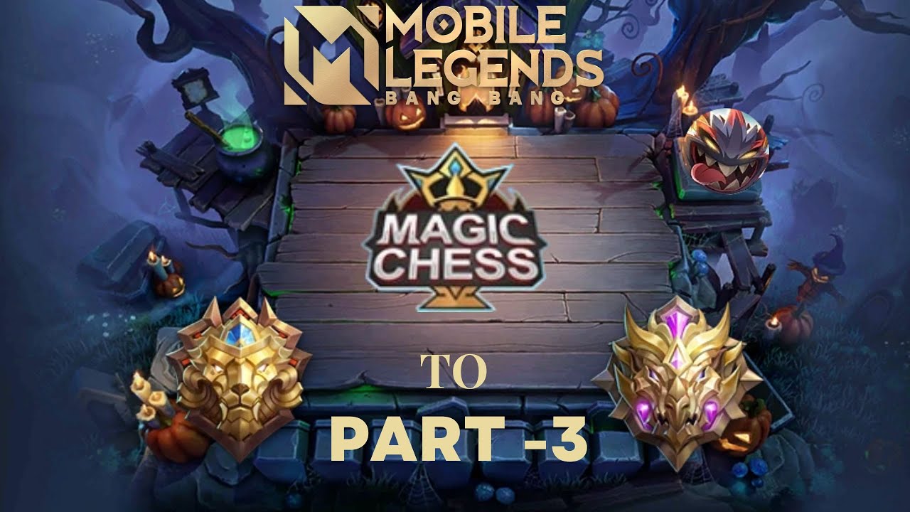 Road to Mythic in Magic Chess Part 3 | Mobile Legends: Bang Bang - YouTube