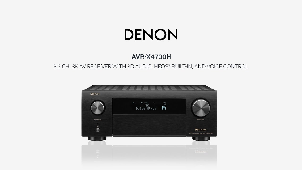 Denon — Introducing the AVR-X4700H AV Receiver
