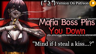 Mafia Boss Ends Up On Top Of You After Wrestling [Dom] [Kiss] | Mommy Villainess ASMR Roleplay [F4M]