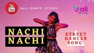 Nachi Nachi | Street Dancer 3D | Bali Dance Studio | Sakshi Showcase