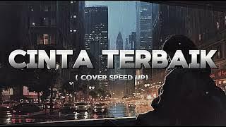 CINTA TERBAIK - CASSANDRA COVER by PI7U SPEED UP