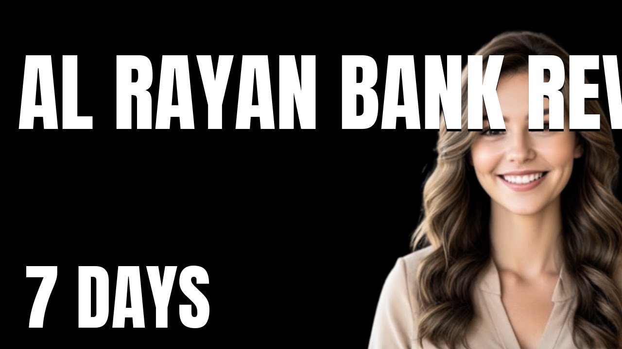 I Tried Al Rayan Bank Review App for 7 Days  Heres the Shocking Truth