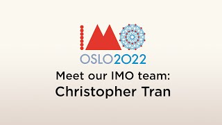Meet Our 2022 Imo Team Christopher Tran