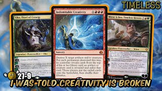 I Was Told Creativity Is Broken - This Deck Went 27-9 to #46? Timeless BO3 Ranked | MTG Arena