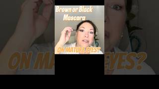 Black or Brown Mascara on Mature Eyes? @Glowupover50withKim #beautyover50 #makeup #makeupover50