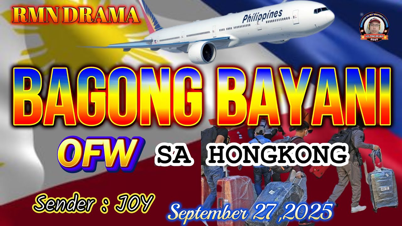 BAGONG BAYANI OFW SA HONGKONG SENDER : JOY SEPTEMBER 27,2025