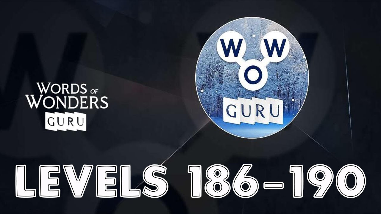 Words of Wonders: Guru Levels 186 - 190 Answers