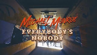 Michael Monroe - Everybody&#39;s Nobody  (Official Video)