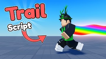 How To Make A TRAIL in ROBLOX STUDIO
