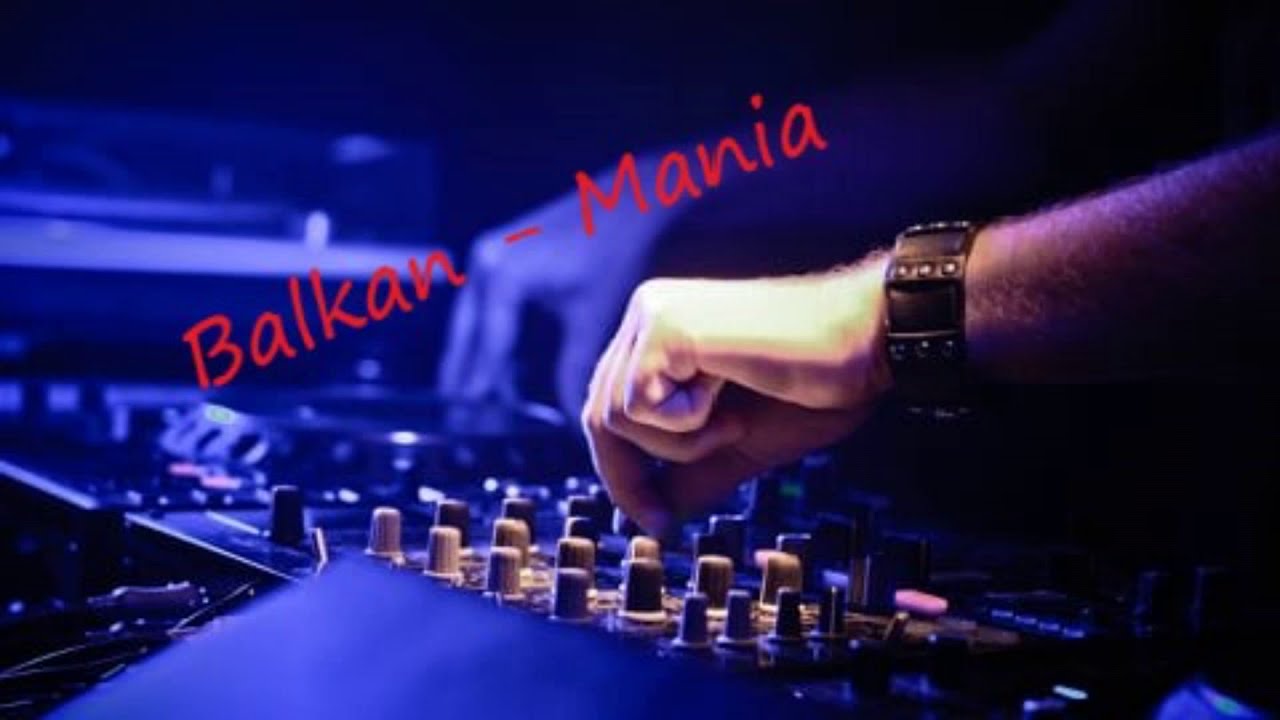 BALKAN SUMMER MIX 2019 By BALKAN MANIA