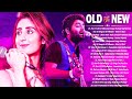 Old Vs New Bollywood Mashup Songs 2020 | New Romantic Hindi Songs,90's Hits Mashup_BOLLYWOOD MASHUP