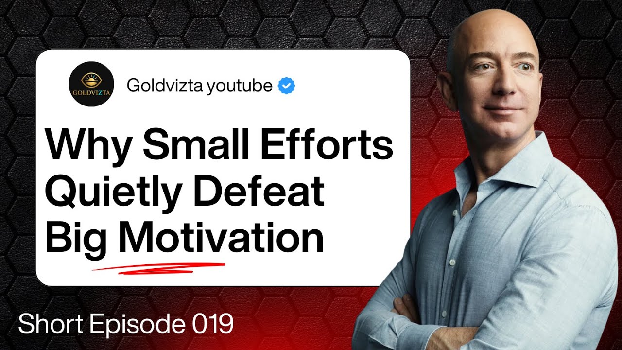Why small efforts defeat motivation?,Goldvizta 100sec, Episode 19 ,financial freedom, how to earn