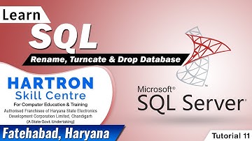 SQL | Tutorial 11 | Rename, Turncate & Drop Database | HARTRON SKILL CENTRE FATEHABAD