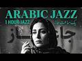 ARABIC JAZZ EXPERIENCE ✨ Exotic Chill Music for Relaxation