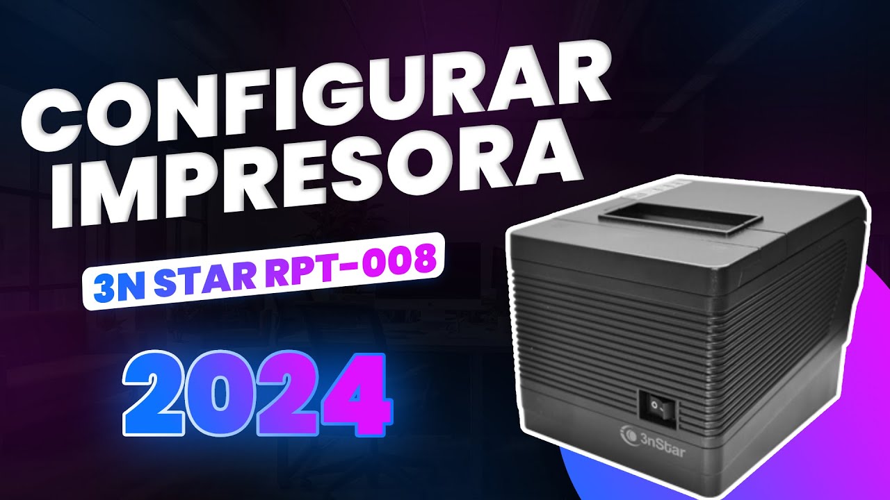 CONFIGURAR Impresora 3nStar RPT-008 2024 + Sistema de Facturación