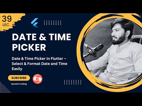 39- Date & Time Picker in Flutter – Select & Format Date and Time Easily