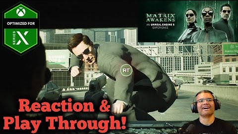 The Matrix Awakens: An Unreal Engine 5 Experience - [Reaction & Play Through]