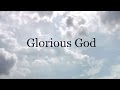Glorious God - Nathaniel Bassey ft. Jumoke Oshoboke / Eze - Nathaniel Bassey (Lyrics)