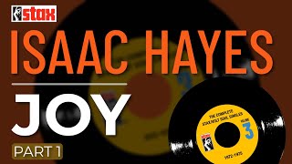 Isaac Hayes - Joy (Part 1) (Official Audio)