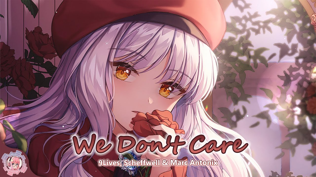 Watch Nightcore | We Don't Care (9Lives, Scheffwell & Marc Antonix) | (Lyrics) on YouTube Watch Nightcore | We Don't Care (9Lives, Scheffwell & Marc Antonix) | (Lyrics) on YouTube