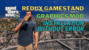 HOW TO INSTALL REDUX MOD | GAMESTAND REDUX | ULTRA GRAPHICS | GTA 5 HINDI MOD