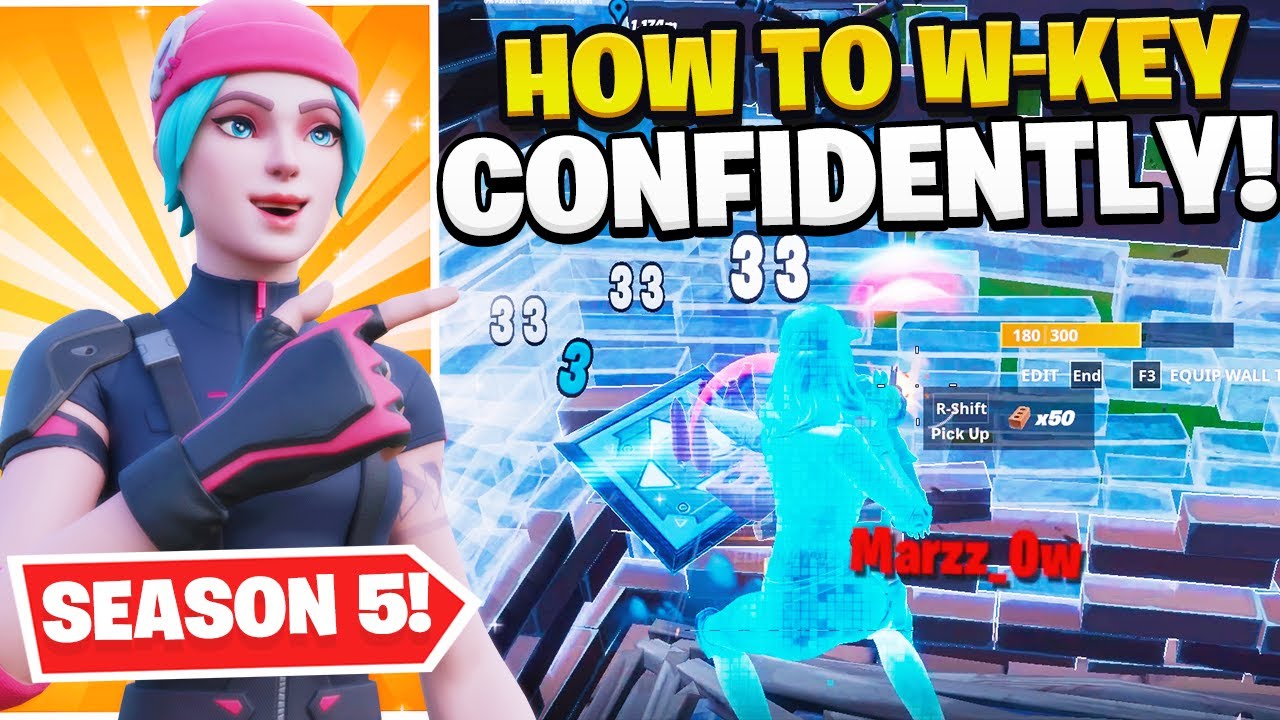 Hold That W Key Fortnite Meme How To W Key And Be Confident In Arena Win More Fights Season 5 Youtube