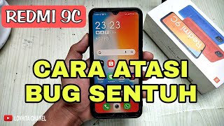 cara atasi bug sentuh redmi 9c miui 12.0.14