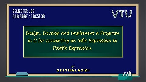 VTU DSLAB 18CSL38 P4 INFIX TO POSTFIX