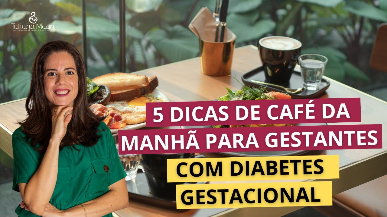 5 dicas de café da manhã para gestantes com diabetes gestacional - YouTube