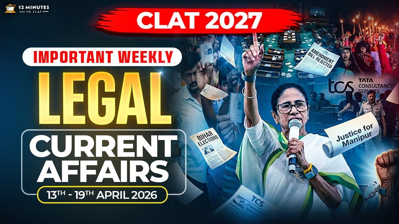 CLAT 2027 Weekly Legal Current Affairs (13 to 19 April 2026) ⚖️ ...