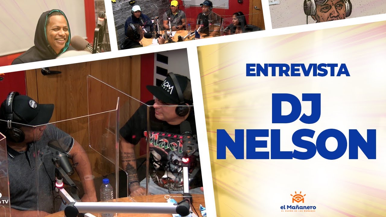 Dj Nelson y Manolo (La Entrevista Más Graciosa) - YouTube