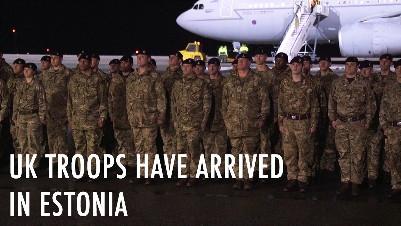 🇬🇧 UK troops arrive in 🇪🇪 Estonia - YouTube
