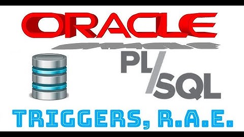 Curso de Oracle PLSQL en español desde cero | TRIGGERS, RAISE_APPLICATION_ERROR, video(24)