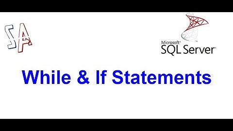 Part 7 - While loop and If Else condition in SQL Server