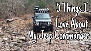 5 Reasons I love My Jeep Commander