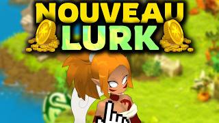 LE NOUVEAU LURK de DOFUS (rentable)