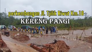 Perkembangan Jalan Tjilik Riwut Km 18 Kereng Pangi