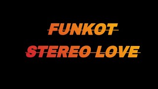 FUNKOT-STEREO LOVE VIRALL TIKTOK